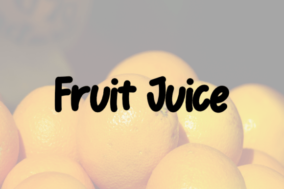 Fruit Juice Typeface for Bold Campaigns