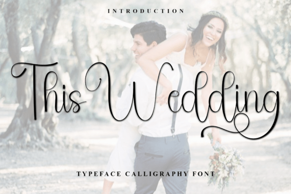 This Wedding Font: Elevate Your Campaign Visuals